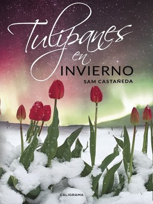 cover image of Tulipanes en invierno